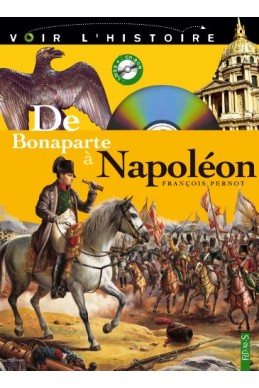 De Bonaparte à Napoléon (Livre + 1Cédérom)